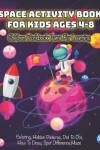 Book cover for Space Activity Book for Kids Ages 4-8