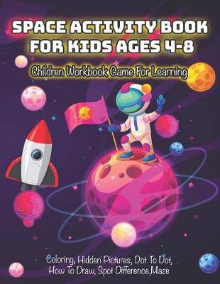 Cover of Space Activity Book for Kids Ages 4-8