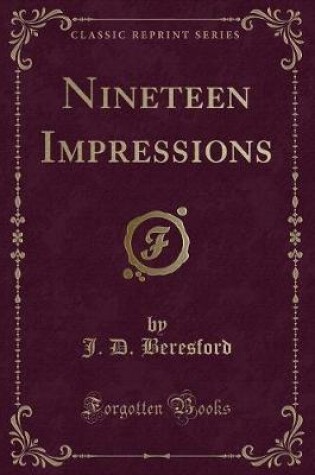 Cover of Nineteen Impressions (Classic Reprint)