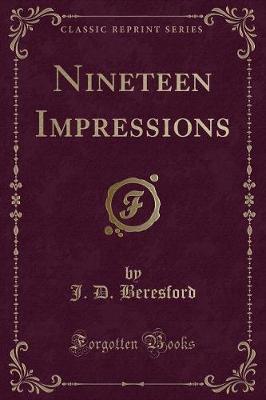 Book cover for Nineteen Impressions (Classic Reprint)