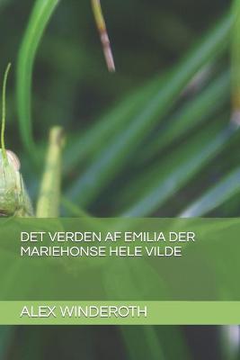 Book cover for Det Verden AF Emilia Der Mariehonse Hele Vilde