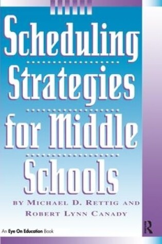 Cover of Scheduling Strategies for Middle Schools