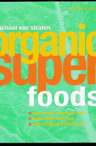 Cover of Organic Superfoods