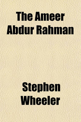 Book cover for The Ameer Abdur Rahman