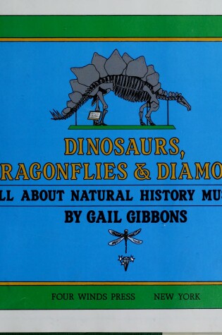 Cover of Dinosaurs, Dragonflies and Diamonds