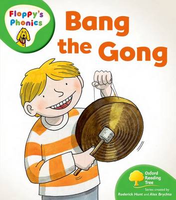 Book cover for Oxford Reading Tree: Stage 2: More Floppy's Phonics: Bang the Gong