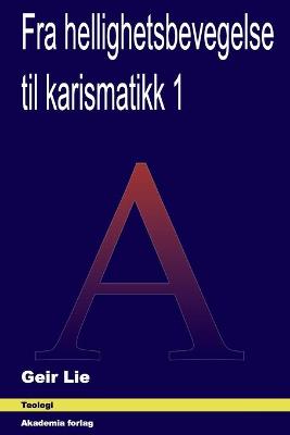 Book cover for Fra hellighetsbevegelse til karismatikk 1