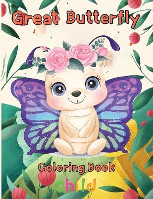 Book cover for Great Butterfly Coloring Book Child