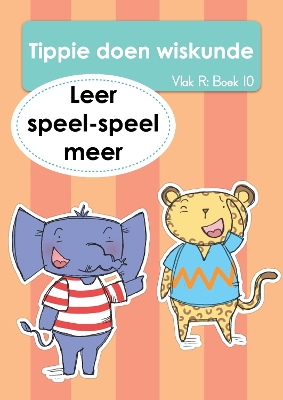 Cover of Tippie doen wiskunde (Vlak R Boek 10): Leer speel-speel meer