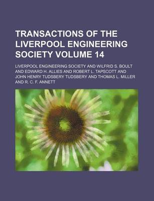 Book cover for Transactions of the Liverpool Engineering Society Volume 14