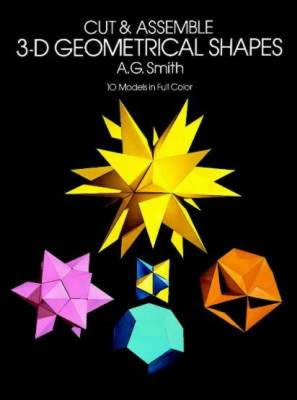 Book cover for Cut and Assemble 3-D Geometrical Shapes