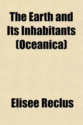 Book cover for The Earth and Its Inhabitants (Oceanica)