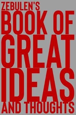 Book cover for Zebulen's Book of Great Ideas and Thoughts