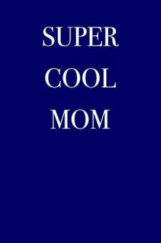 Cover of Super Cool Mom