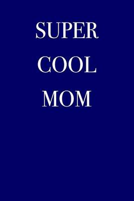 Book cover for Super Cool Mom