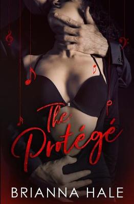 The Protege by Brianna Hale