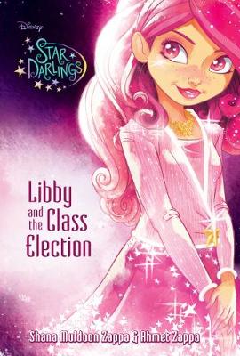 Book cover for Disney Star Darlings Libby and the Class Election
