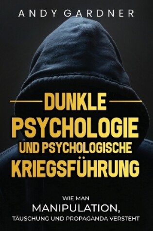 Cover of Dunkle Psychologie und psychologische Kriegsf�hrung