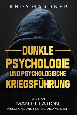 Cover of Dunkle Psychologie und psychologische Kriegsf�hrung