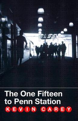 Book cover for The One Fifteen to Penn Station