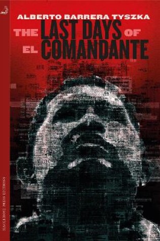 Cover of The Last Days of El Comandante