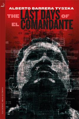 Cover of The Last Days of El Comandante