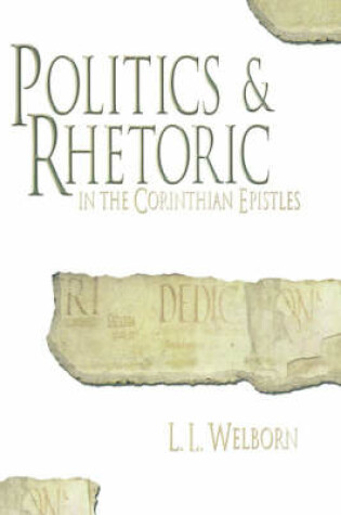 Cover of Politics and Rhetoric in the Corinthian Epistles