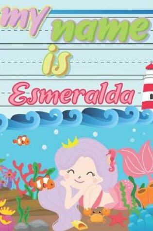 Cover of My Name is Esmeralda