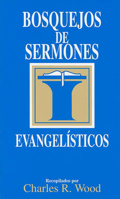 Cover of Bosquejos de Sermones: Evangelisticos