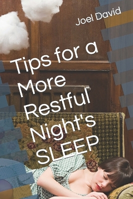 Book cover for Tips for a More Restful Night's SLEEP