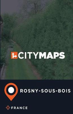 Book cover for City Maps Rosny-sous-Bois France