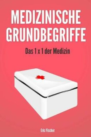 Cover of Medizinische Grundbegriffe