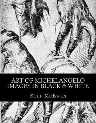 Book cover for Art of Michelangelo - Images in Black & White