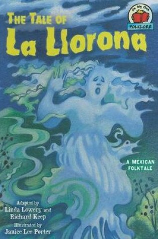 Cover of The Tale of La Llorona