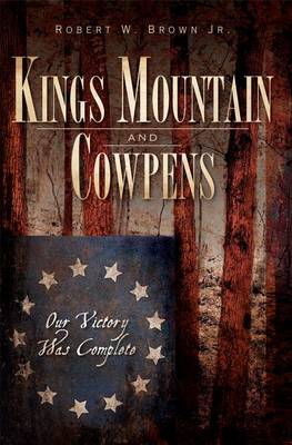 Book cover for Kings Mountain and Cowpens