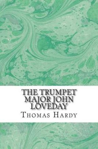 Cover of The Trumpet Major John Loveday