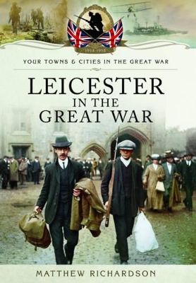 Book cover for Leicester in the Great War
