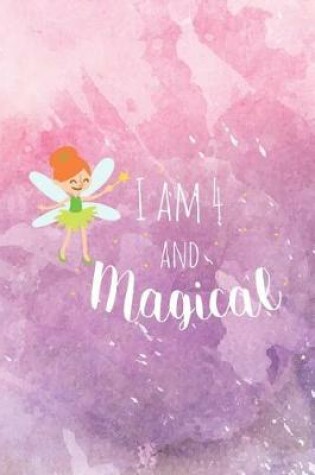 Cover of I Am 4 and Magical