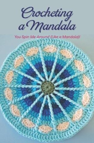 Cover of Crocheting a Mandala