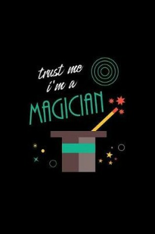 Cover of Trust Me I'm Magician
