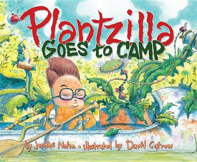 Book cover for Plantzilla Goes To Camp