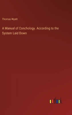 Book cover for A Manual of Conchology. According to the System Laid Down