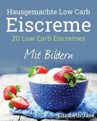 Cover of 20 Low Carb Eiscremes