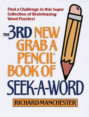 Book cover for The 3rd New Grab a Pencil Book of Seek-A-Word