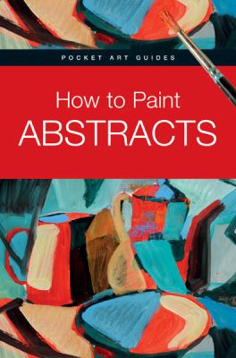 Book cover for How to Paint Abstracts