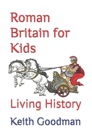 Cover of Roman Britain for Kids