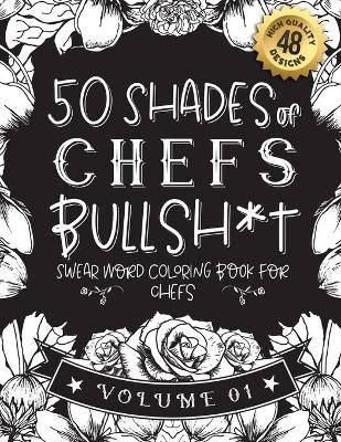 Cover of 50 Shades of chefs Bullsh*t