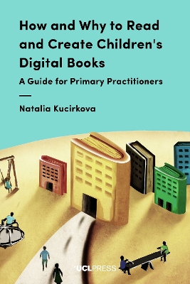 Book cover for How and Why to Read and Create Children's Digital Books