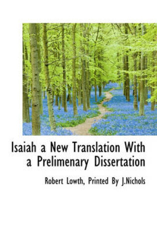 Cover of Isaiah a New Translation with a Prelimenary Dissertation