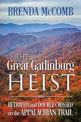 Book cover for The Great Gatlinburg Heist